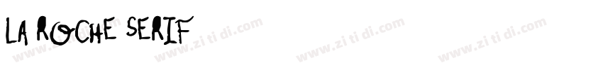La Roche Serif字体转换